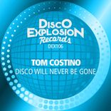 Artwork for "Disco Will Never Be Gone"