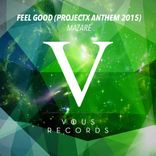 Artwork for "Feel Good (ProjectX Anthem 2015)"