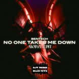 No One Takes Me Down