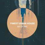 Artwork for "Finest Urban House"