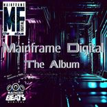 Artwork for "Mainframe Digital The Album"