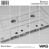 Artwork voor "Rewind Series: Bordeaux - Cascading Keys Mixes"
