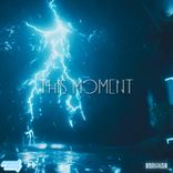 Artwork for "this moment"
