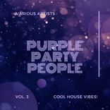 Artwork für "Purple Party People (Cool House Vibes), Vol. 3"