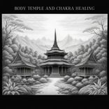 Artwork for "Body Temple & Chakra Healing"