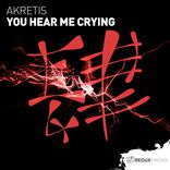 Artwork for "You Hear Me Crying"