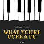 Artwork für "What You're Gonna Do"