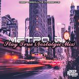 Portada para "Stay True (Nostalgic Mix)"