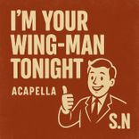 I’m Your Wing-Man Tonight