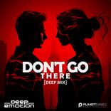 Portada para "Don't Go There (Deep Mix)"