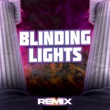 Blinding Lights (Remix)