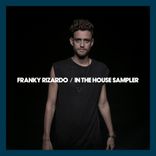 Artwork for "Franky Rizardo In The House Sampler"