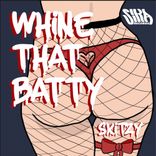 Artwork für "Whine That Batty"