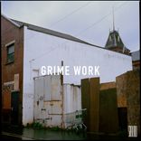 Artwork for "Grime Work"