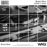 Portada para "Rewind Series: Robert Ortiz - Stroke It Mixes"