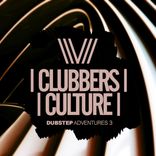 Artwork für "Clubbers Culture: Dubstep Adventures 3"