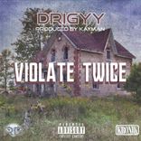 Artwork for "Violate Twice"