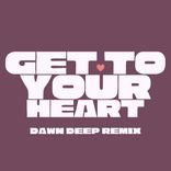 Artwork for "Get To Your Heart"