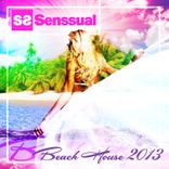 Artwork for "Senssual Beach House 2013"