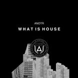 Artwork for "What Is House"