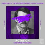 Artwork for "Rotation (feat. Holly Ellison) (Cristiano Fry Extended Mix)"