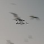 Artwork voor "No Matter What You Do"