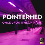 Artwork for "Once Upon A Neon Night"