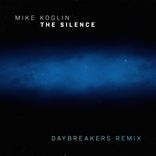 Artwork for "The Silence (Daybreakers Remix)"