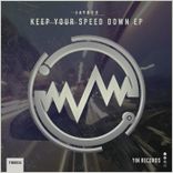Portada para "Keep Your Speed Down EP"
