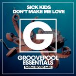 Artwork for "Don't Make Me Love"