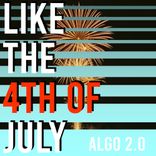 Like the 4th of July