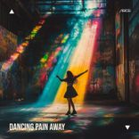 Artwork for "Dancing Pain Away"