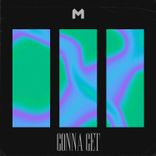 Artwork voor "Gonna Get"