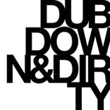 Artwork for "Dub, Down & Dirty"