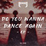 Artwork voor "DO YOU WANNA DANCE AGAIN EP"