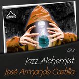Artwork for "Jazz Alchemist: Josè Armando Castilla, Ep.2"
