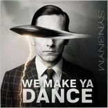 Artwork for "We Make Ya Dance"