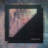 Artwork for "Abusive"