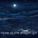 Portada para "Voice Of The Dragon Girl"