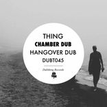 Artwork for "Chamber Dub / Hangover Dub"