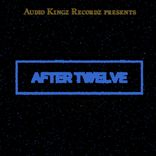 Artwork for "After Twelve"