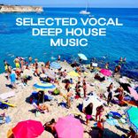 Artwork for "Selected Vocal Deep House Music"