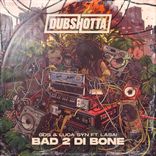 Artwork for "Bad 2 Di Bone"