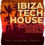 Artwork voor "Ibiza Tech House Summer 2023.2 - The Closing Party"