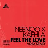 Feel The Love (Virak Remix)