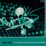 Artwork for "Little Green Lights And Four Inch Faders"