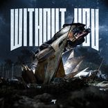 WITHOUT YOU