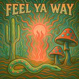 Feel Ya Way