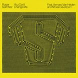 Portada para "You Can't Change Me (feat. Armand Van Helden & N'Dea Davenport)"