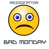 Artwork for "Bad Monday"